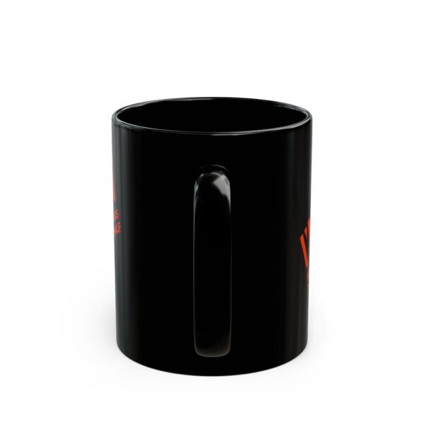 Quiet Yet Talkative Black Mug (11oz, 15oz) - Image 4