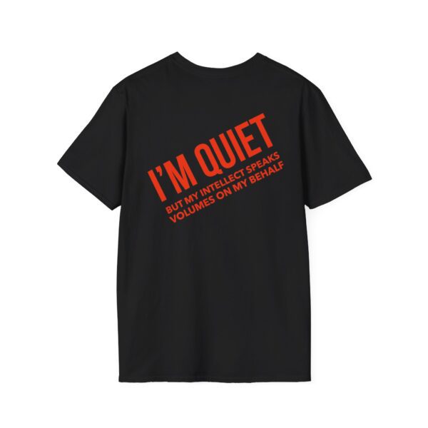 Quiet Yet Talkative Unisex Softstyle T-Shirt - Image 2