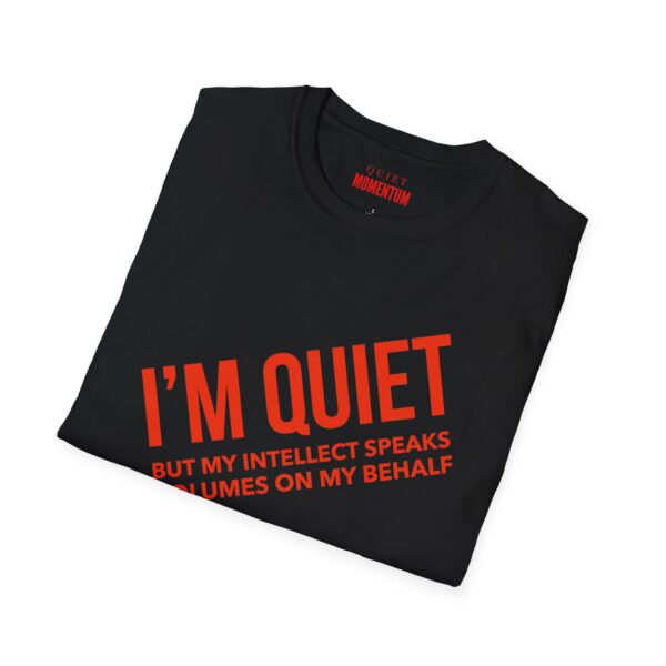 Quiet Yet Talkative Unisex Softstyle T-Shirt - Image 4